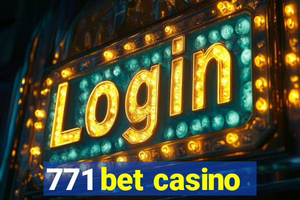 771 bet casino